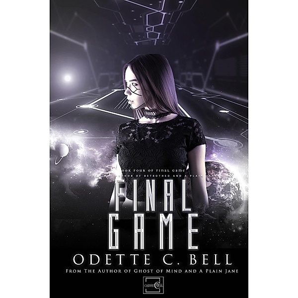 Final Game Book Four / Final Game, Odette C. Bell
