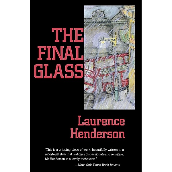 Final Glass, Laurence Henderson