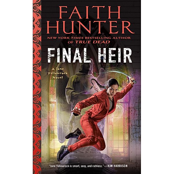 Final Heir / Jane Yellowrock Bd.15, Faith Hunter