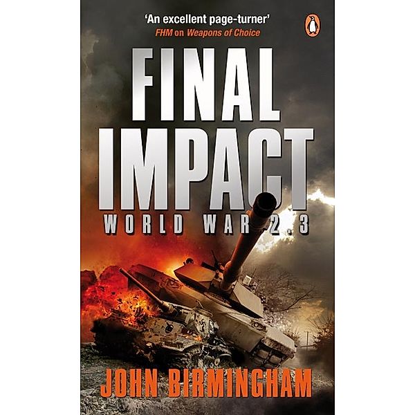 Final Impact, John Birmingham
