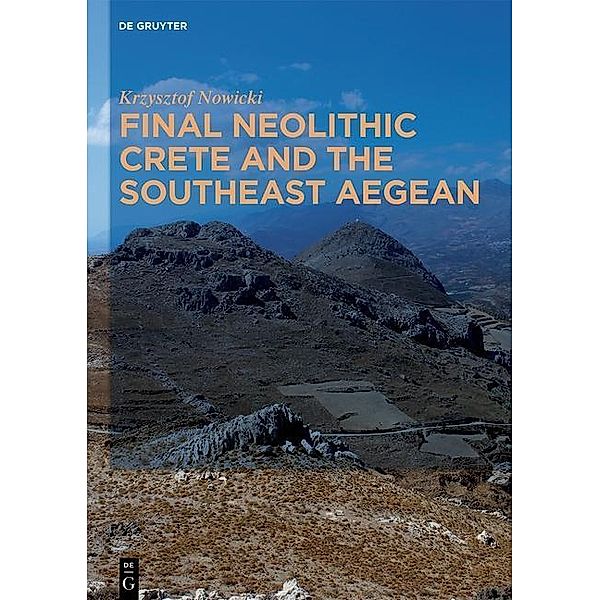 Final Neolithic Crete and the Southeast Aegean, Krzysztof Nowicki