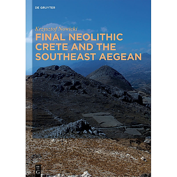 Final Neolithic Crete and the Southeast Aegean, Krzysztof Nowicki