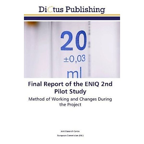 Final Report of the ENIQ 2nd Pilot Study, . Joint Research Centre