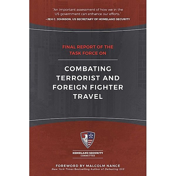 Final Report of the Task Force on Combating Terrorist and Foreign Fighter Travel, Homeland Security