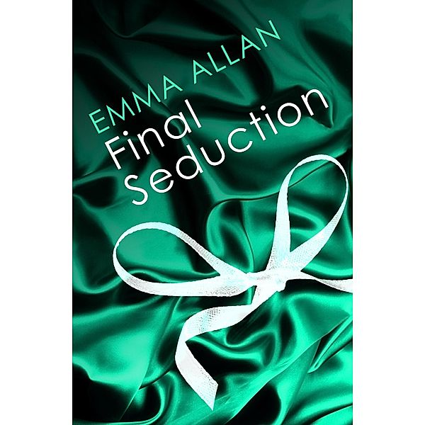 Final Seduction / Seduction Bd.3, Emma Allan