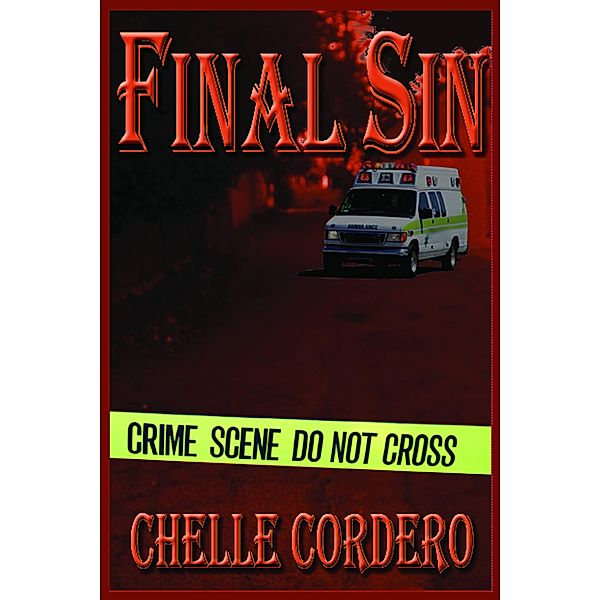 Final Sin (Chelle Cordero's EMS Novels, #1) / Chelle Cordero's EMS Novels, Chelle Cordero
