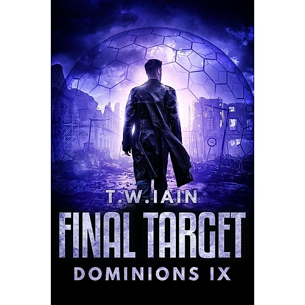 Final Target (Dominions, #9) / Dominions, Tw Iain