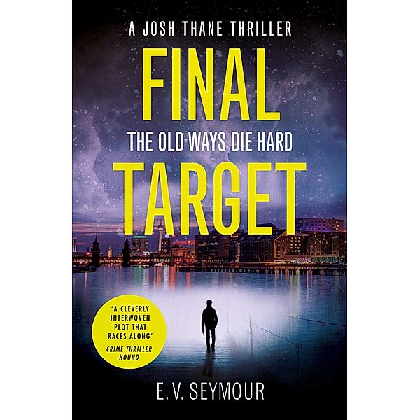 Final Target / Josh Thane Thriller Bd.2, E. V. Seymour