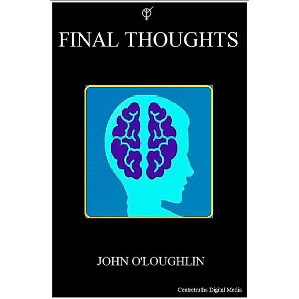 Final Thoughts, John O'Loughlin