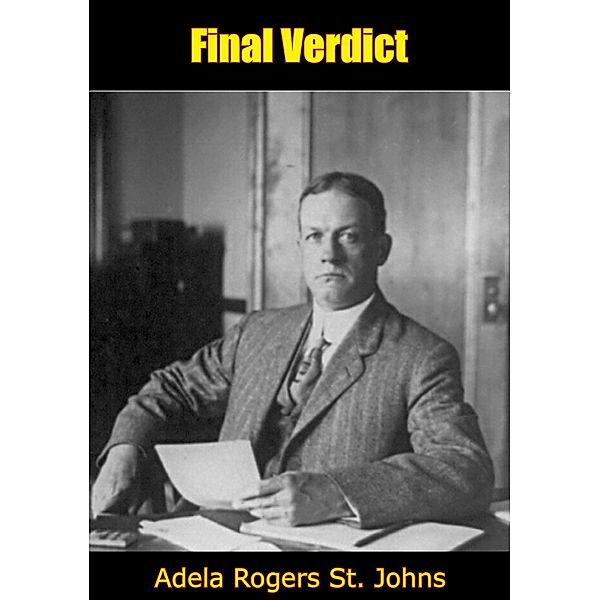 Final Verdict, Adela Rogers St. Johns