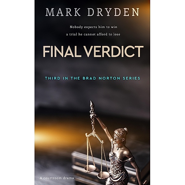 Final Verdict, Mark Dryden