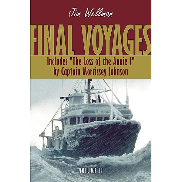 Final Voyages Volume II, Jim Wellman