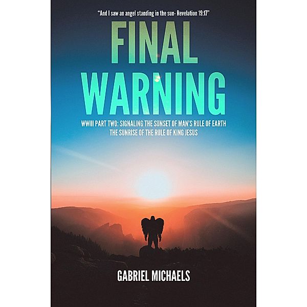 Final Warning, Gabriel Michaels