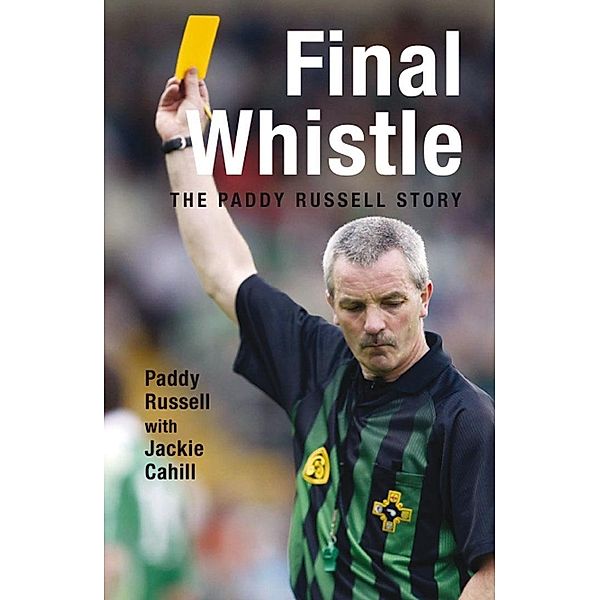 Final Whistle, Jackie Cahill, Paddy Russell