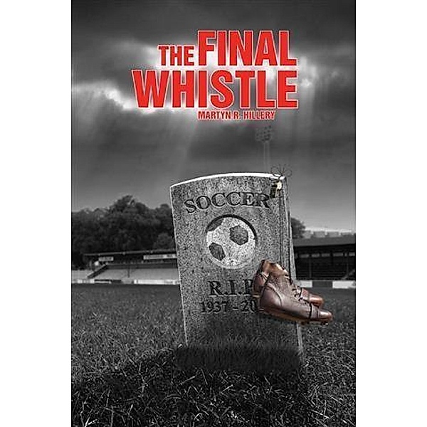 Final Whistle / booksmango, Martyn Hillery