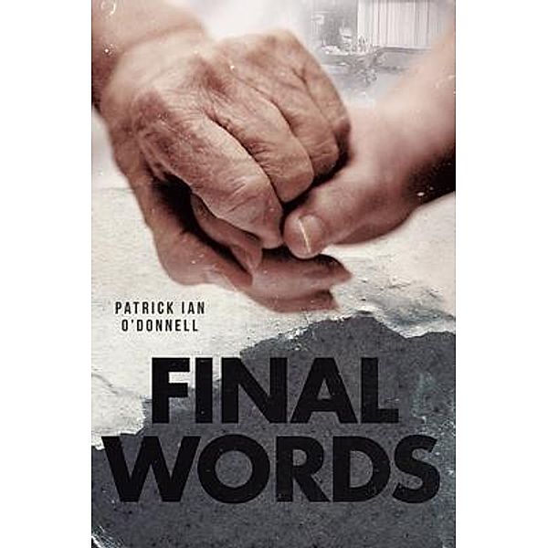 Final Words / Book Vine Press, Patrick Ian O'Donnell