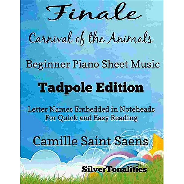 Finale Carnival of the Animals Beginner Piano Sheet Music Tadpole Edition, SilverTonalities