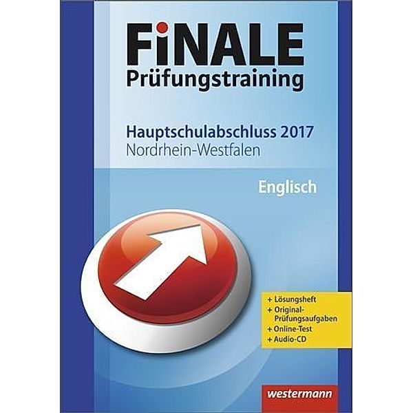 Finale Prüfungstraining 2017 - Hauptschulabschluss Nordrhein-Westfalen, Englisch mit Audio-CD