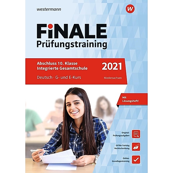 Finale Prüfungstraining 2021 - Abschluss 10. Klasse Integrierte Gesamtschule Niedersachsen, Deutsch G- und E-Kurs, Jelko Peters