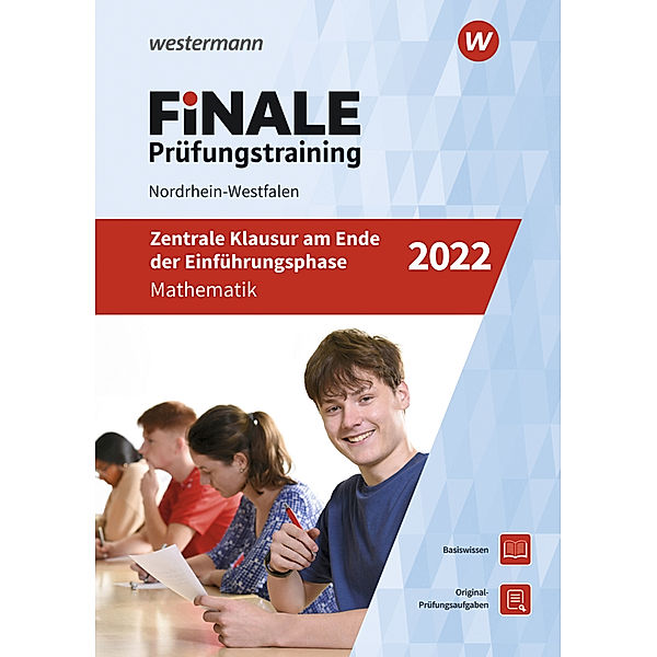 FiNALE Prüfungstraining / FiNALE Prüfungstraining Zentrale Klausuren am Ende der Einführungsphase Nordrhein-Westfalen, Heinz Klaus Strick