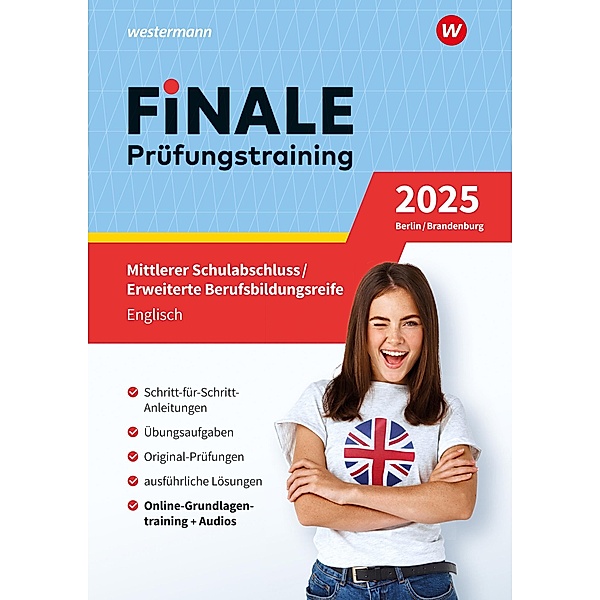 FiNALE - Prüfungstraining Mittlerer Schulabschluss, Fachoberschulreife, Erweiterte Berufsbildungsreife Berlin und Brandenburg. Englisch 2025