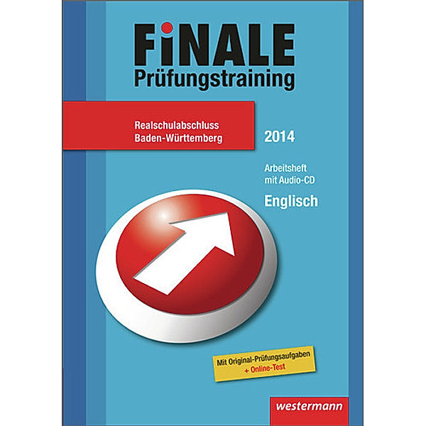 Finale - Prüfungstraining Realschulabschluss Baden-Württemberg, 2014: Arbeitsheft Englisch m. Audio-CD, Usch Pilz, Marlene Müller