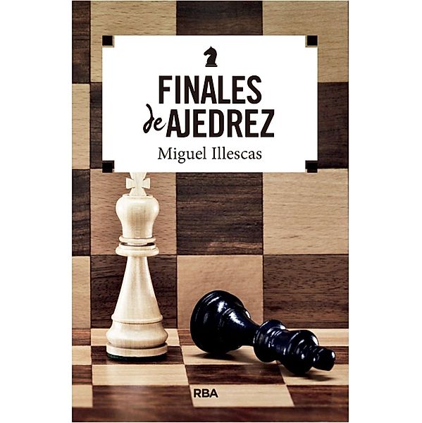 Finales de ajedrez, Miguel Illescas