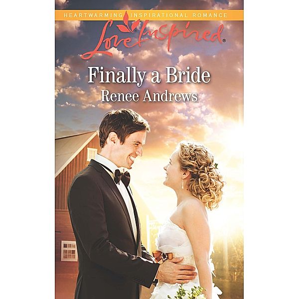 Finally A Bride / Willow's Haven Bd.4, Renee Andrews