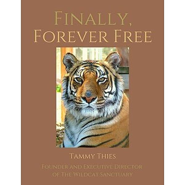 Finally, Forever Free, Tammy Thies
