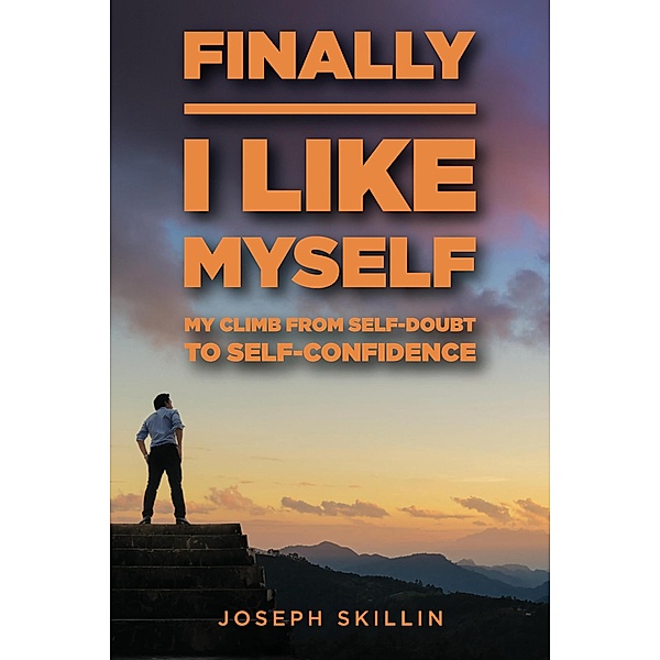 Finally I Like Myself, Joseph Skillin