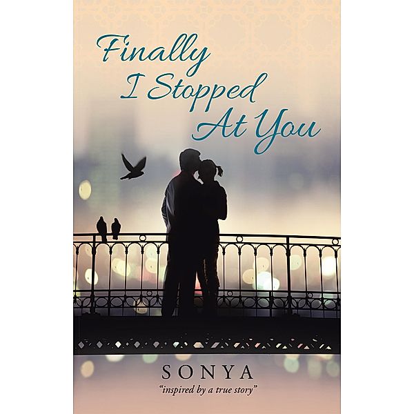 Finally I Stopped at You, Sonya
