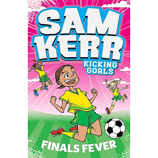Finals Fever, Sam Kerr, Fiona Harris