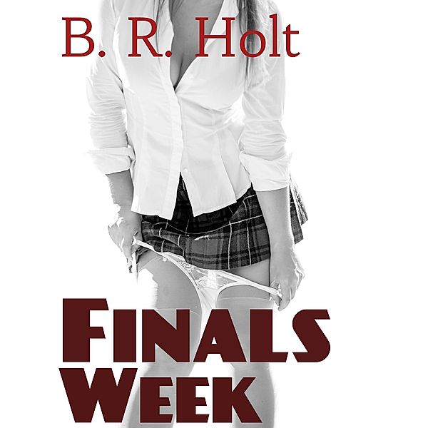 Finals Week, B. R. Holt