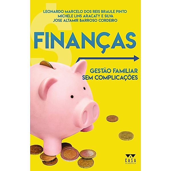 Finanças, Leonardo Marcelo dos Reis Braule Pinto, Michele Lins Aracaty e Silva, José Altamir Barroso Cordeiro