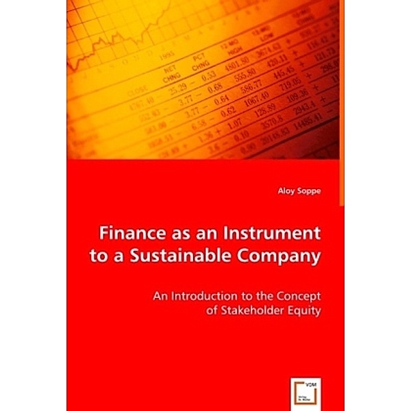 Finance as an Instrument to a Sustainable Company, Aloy Soppe