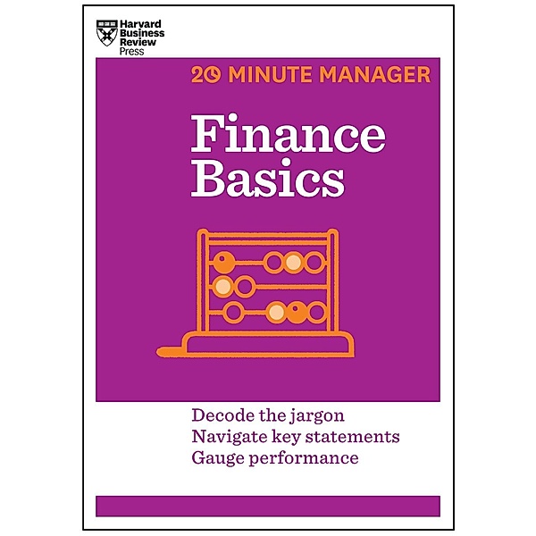 Finance Basics (HBR 20-Minute Manager Series) / 20-Minute Manager, Harvard Business Review