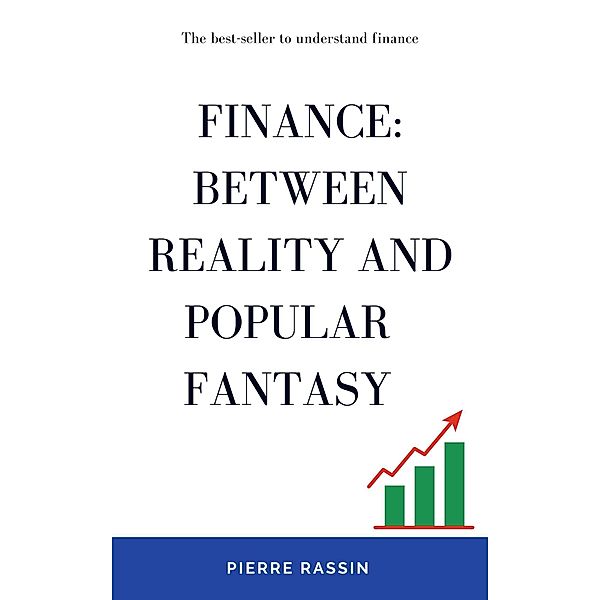 Finance: between reality and popular fantasy, Pierre Rassin