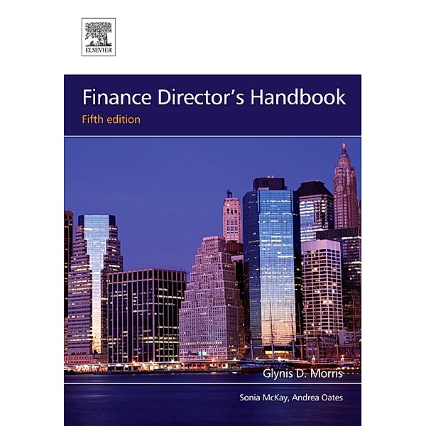 Finance Director's Handbook, Glynis D Morris, Sonia McKay, Andrea Oates