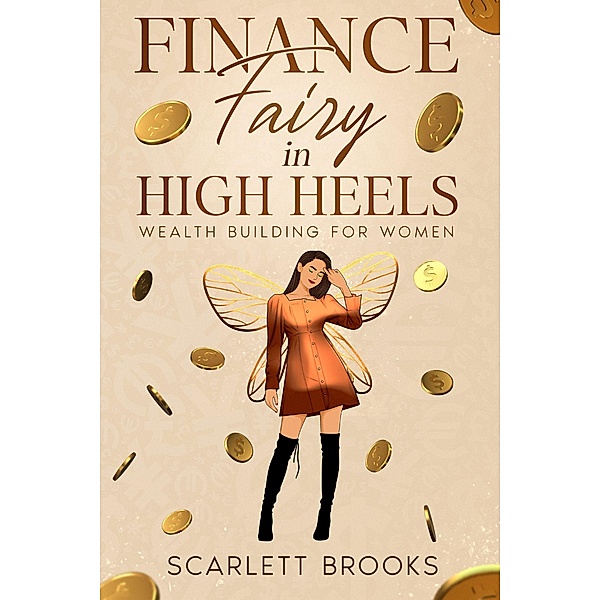 Finance Fairy in High Heels, Scarlett Brooks