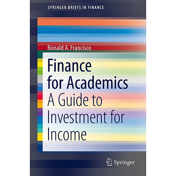 Finance for Academics, Ronald A. Francisco