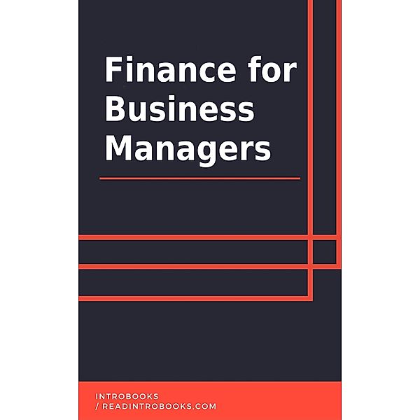 Finance for Business Managers, IntroBooks Team