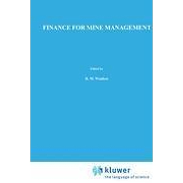 Finance for Mine Management, R. M. Wanless