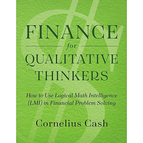 Finance for Qualitative Thinkers, Cornelius Cash