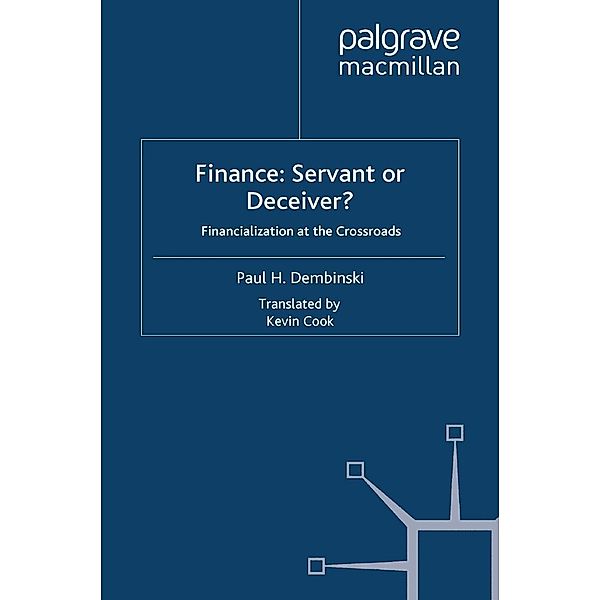 Finance: Servant or Deceiver?, P. Dembinski