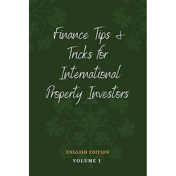 Finance Tips and Tricks for International Property Investors, Daniel Donnelly