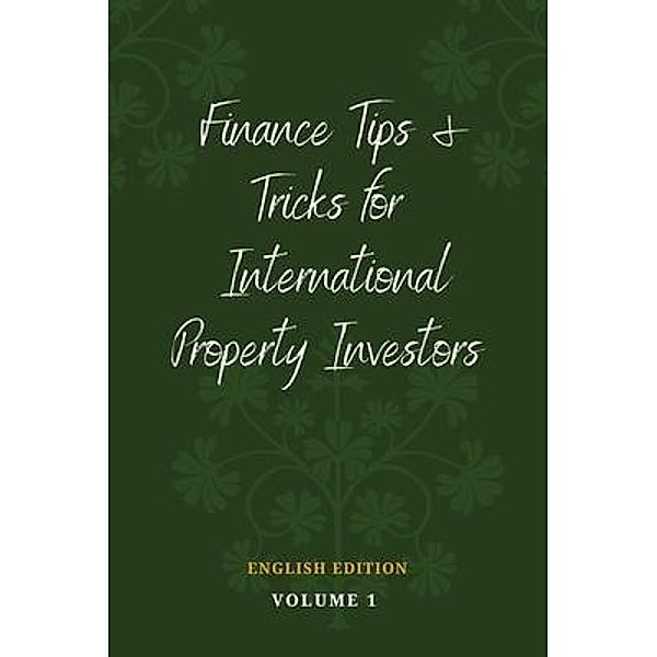 Finance Tips and Tricks for International Property Investors, Daniel Donnelly