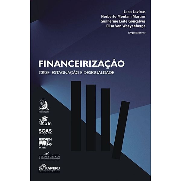 Financeirização, Lena Lavinas, Martins, Guilherme L. Gonçalves, Elisa van Waeyenberge