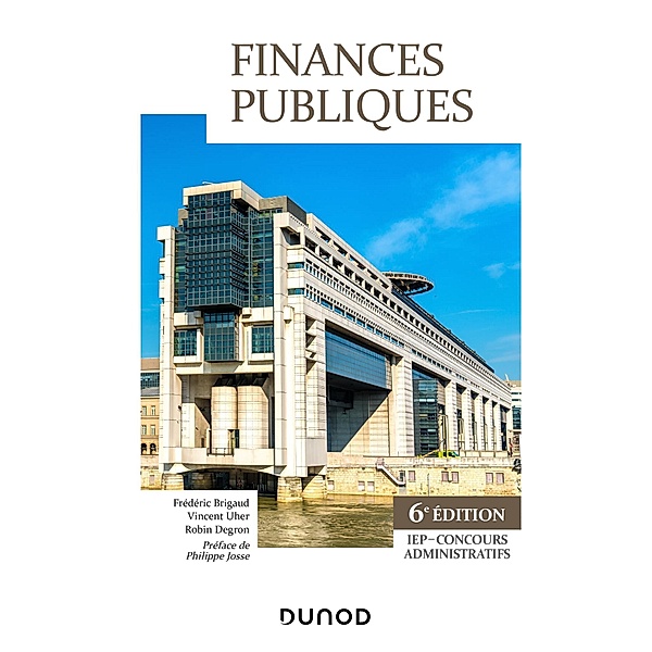 Finances Publiques - 6e éd. / Hors Collection, Frédéric Brigaud, Vincent Uher, Robin Degron
