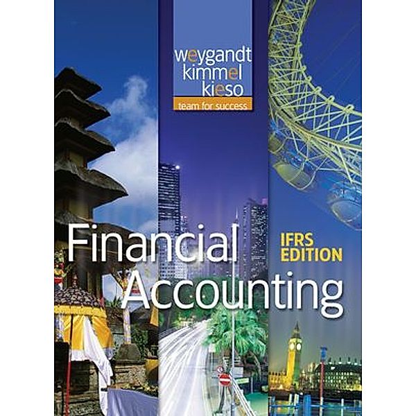 Financial Accounting, Jerry J. Weygandt, Paul D. Kimmel, Fred Pries