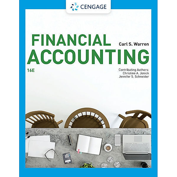 Financial Accounting, Jennifer Schneider, Carl Warren, Christine Jonick